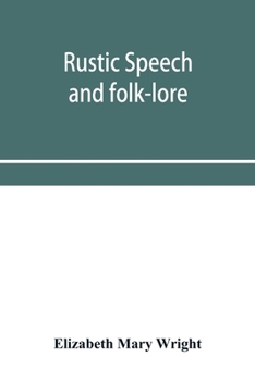 Paperback Rustic speech and folk-lore Book