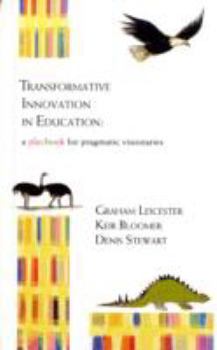 Paperback Transformative Innovation in Education: A Playbook for Pragmatic VISIO Naries Book