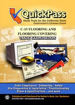 Paperback QuickPass Study Tools for the C-15 Flooring and Floor Covering License Examination - Study Guide Book