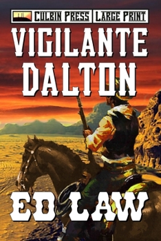 Paperback Vigilante Dalton: Large Print Book