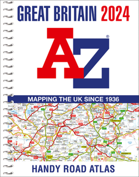 Spiral-bound Great Britain A-Z Handy Road Atlas 2024 (A5 Spiral) Book