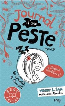 Bonjour l'ambiance !: Journal d'une peste, tome 3 - Book #3 of the Le Journal d'une peste