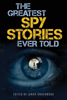 Paperback The Greatest Spy Stories Ever Told Book