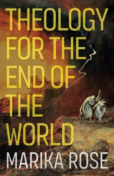 Paperback Theology for the End of the World Book