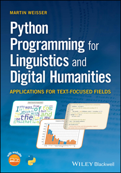 Paperback Python Programming for Linguistics and Digital Humanities: Applications for Text-Focused Fields Book