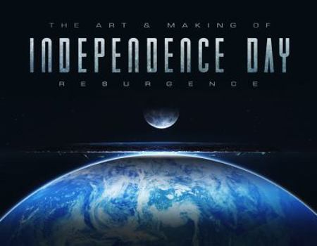 Hardcover The Art and Making of Independence Day: Resurgence Book