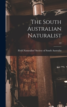 Hardcover The South Australian Naturalist; 22 Book