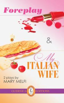 Paperback Foreplay, Followed by My Italian Wife, Volume 32 Book