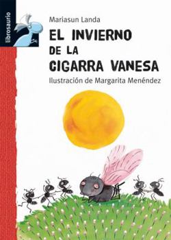Hardcover El invierno de la cigarra Vanesa (Librosaurio) (Spanish Edition) [Spanish] Book