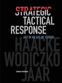 Paperback Strategic Tactical Response Art in an Age of Terror Book