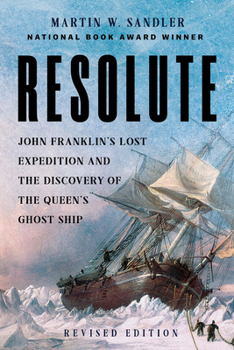 Paperback Resolute: John Franklin's Lost Expedition and the Discovery of the Queen's Ghost Ship Book