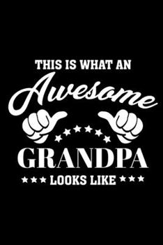 Paperback Awesome Grandpa: Funny Gag Gifts for Grandfather, Birthday Gift, Christmas Gift Ideas, Novelty Gift Alternative to Card Book