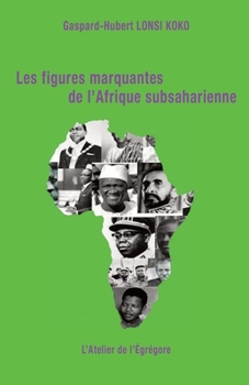 Paperback Les figures marquantes de l'Afrique subsaharienne - 3 [French] Book