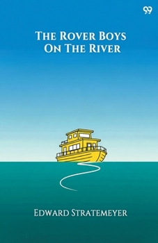 Paperback The Rover Boys On The River Book