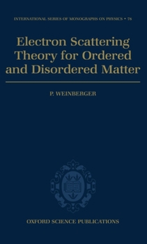 Hardcover Electron Scattering Theory for Ordered and Disordered Matter Book