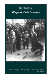 Paperback Mio padre Carlo Pastorino [Italian] Book