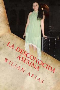 Paperback La Desconocida Asesina: El precio de ser bella [Spanish] Book