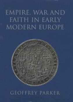 Empire, War and Faith in Early Modern Europe