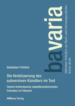 Paperback Die Verkörperung des subversiven Künstlers im Text [German] Book