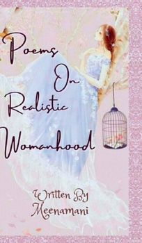 Hardcover Poems on Realistic Womanhood Book