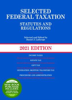 Paperback Selected Federal Taxation Statutes and Regulations, 2021 with Motro Tax Map (Selected Statutes) Book