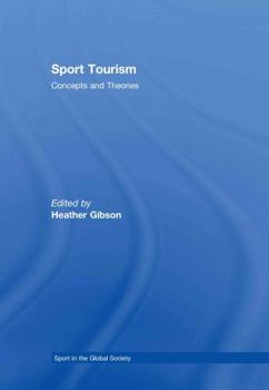 Hardcover Sport Tourism: Concepts and Theories Book