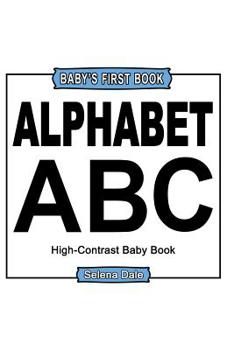 Paperback Baby' First Book: Alphabet: High-Contrast Black And White Baby Book