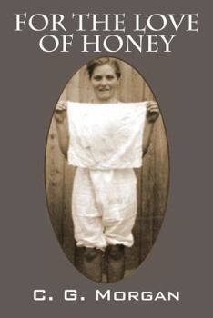 Paperback For the Love of Honey Book