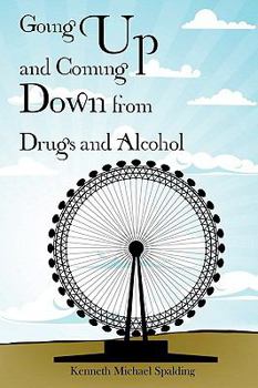 Paperback Going Up and Coming Down from Drugs and Alcohol Book