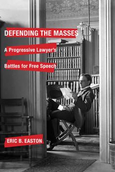 Paperback Defending the Masses: A Progressive Lawyer's Battles for Free Speech Book