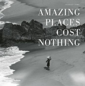 Hardcover Amazing Places Cost Nothing: The New Golden Age of Authentic Travel Book