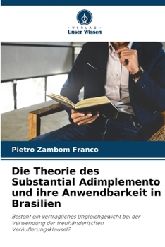 Paperback Die Theorie des Substantial Adimplemento und ihre Anwendbarkeit in Brasilien [German] Book