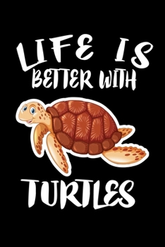 Paperback Life Is Better With Turtles: Animal Nature Collection Book