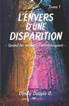 Paperback L'envers d'une disparition: - Quand les mondes s'entrechoquent - [French] Book