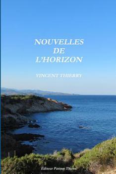 Paperback Nouvelles de L?horizon [French] Book