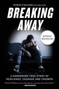 Breaking Away: A Harrowing True Story of Resilience, Courage, and Triumph 1443444677 Book Cover