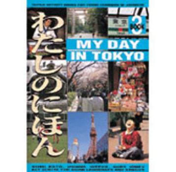 Paperback My Day in Tokyo (Tuttle Activity Books for Young Learners of Japanese) Book
