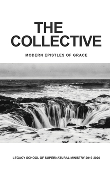 Paperback The Collective: Modern Epistles of Grace Book