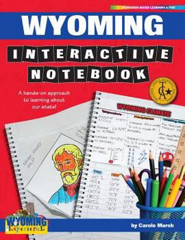 Paperback Wyoming Interactive Notebook: A Hands-On Approach to Learning about Our State! Book