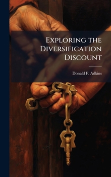 Hardcover Exploring the Diversification Discount Book