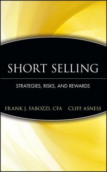 Hardcover Short Selling: Strategies, Risks, and Rewards Book