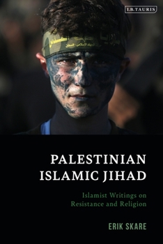 Paperback Palestinian Islamic Jihad: Islamist Writings on Resistance and Religion Book