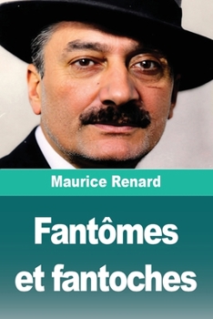 Fantômes et fantoches (French Edition)