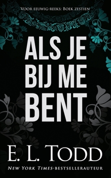 Paperback Als je bij me bent [Dutch] Book