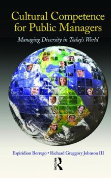 Hardcover Cultural Competence for Public Managers: Managing Diversity in Today's World [With CDROM] Book