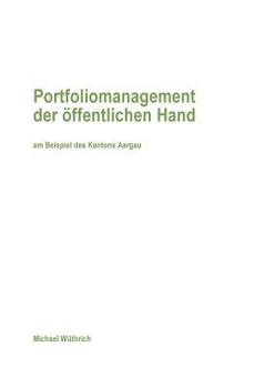 Paperback Portfoliomanagement der öffentlichen Hand: am Beispiel des Kantons Aargau [German] Book