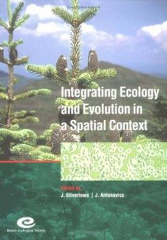 Paperback Integrating Ecology and Evolution in a Spatial Context: 14th Special Symposium of the British Ecological Society Book