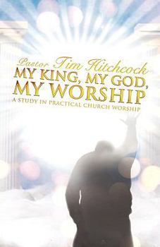 Paperback My King, My God, My Worship Book