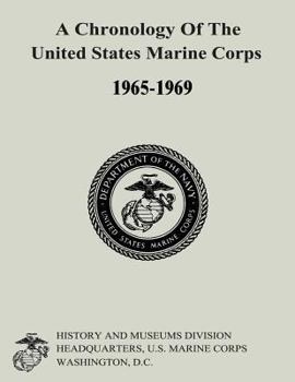 Paperback A Chronology of the United States Marine Corps, 1965-1969 Book