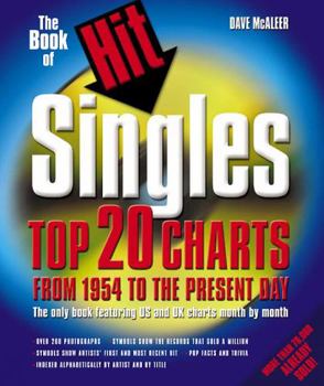 Paperback The Book of Hit Singles: Top 20 Charts from 1954 to the Present Day Book